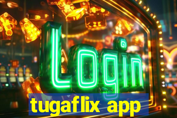 tugaflix app